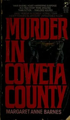 "Murder In Coweta County", the true crime drama that shocked Georgia - and America - from 1948, via Margaret Anne Barnes...and Pelican Publishing
